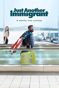 Смотреть сериал Очередной иммигрант 2018