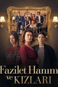 Смотреть сериал Госпожа Фазилет и её дочери 1-2 сезон 2017
