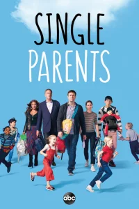 Смотреть сериал Родители-одиночки 1-2 сезон 2018